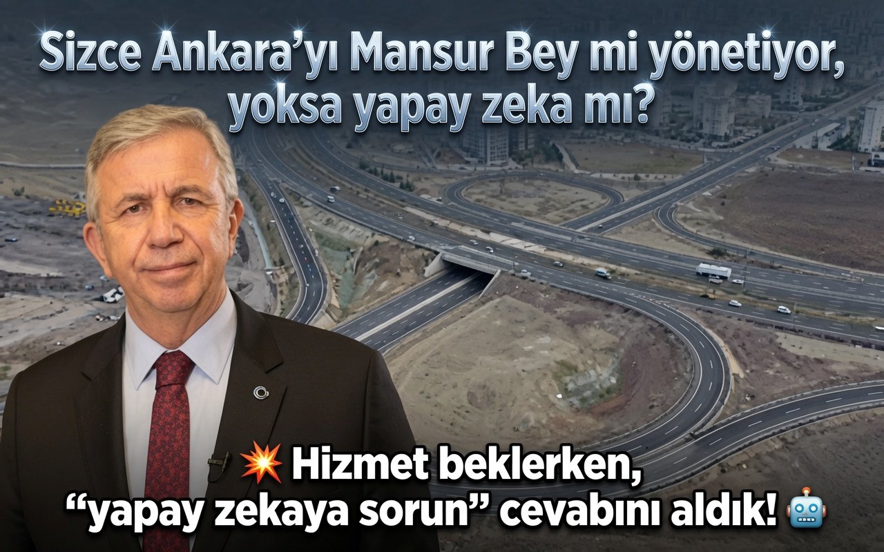 CHP BELEDIYECILIGI IFLAS MI ETTI MANSUR YAVASIN TRAFIK SORUNUNU YAPAY ZEKAYA HAVALE ETME BECERIKSIZLIGI VE ERDOGANIN TOKAT GIBI BAHANE URETIYORLAR ANALIZI