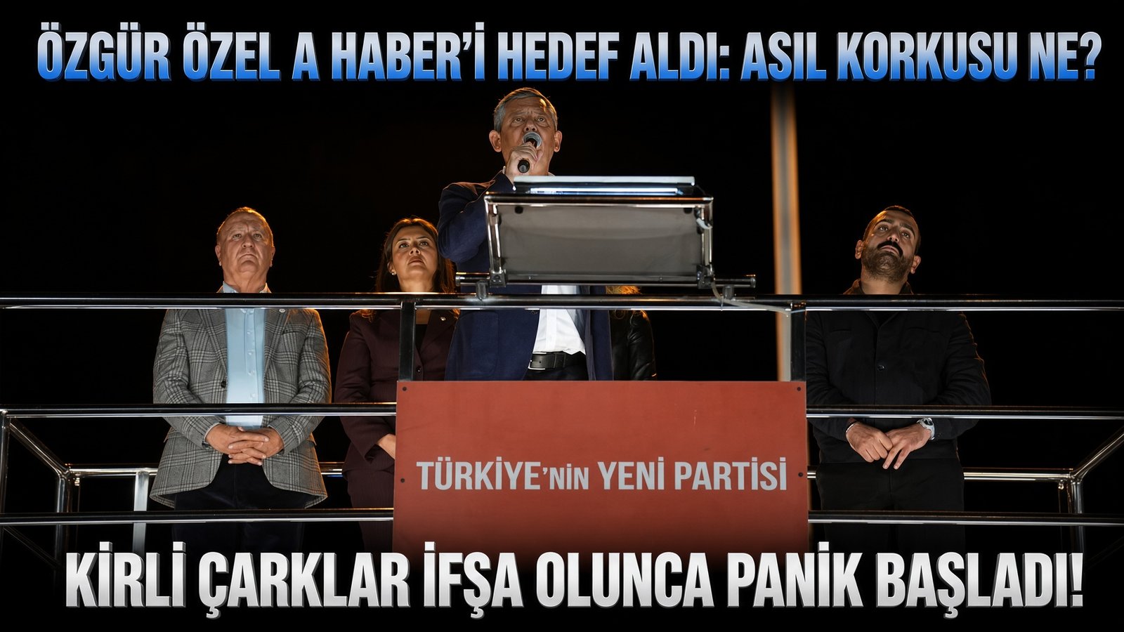 OZGUR OZEL A HABERI HEDEF ALDI ASIL KORKUSU NE